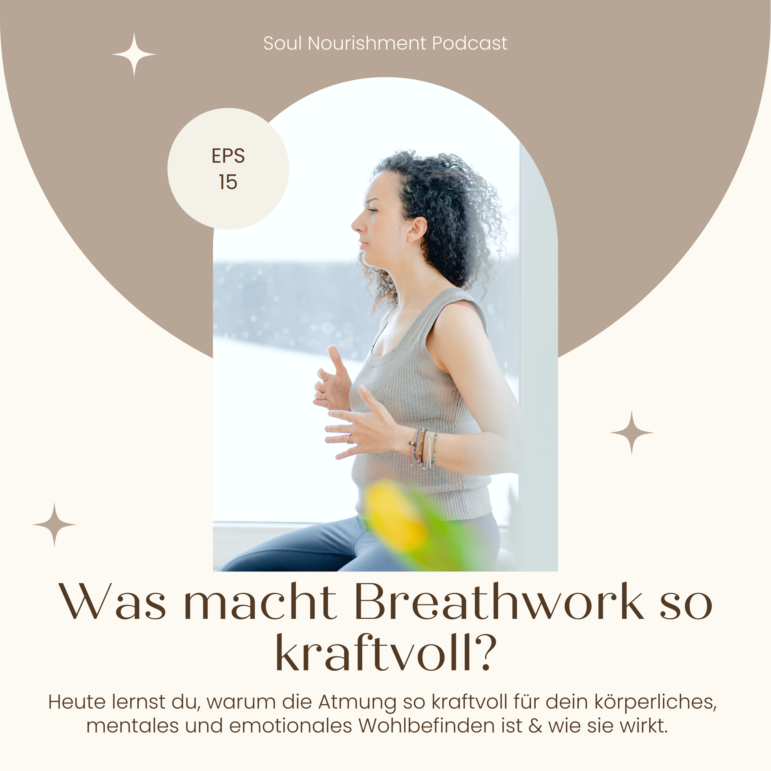 A person meditating by a window, part of the Soul Nourishment Podcast, Episode 15. Text in German discusses the power of breathwork for physical, mental, and emotional well-being.