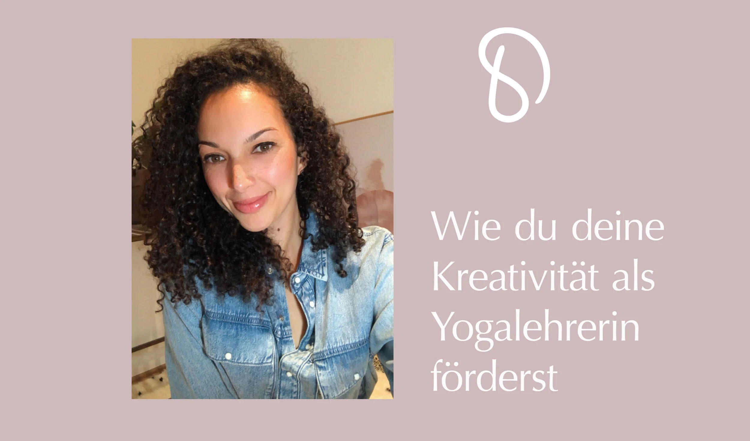 Wie du deine Kreativität als Yogalehrerin förderst