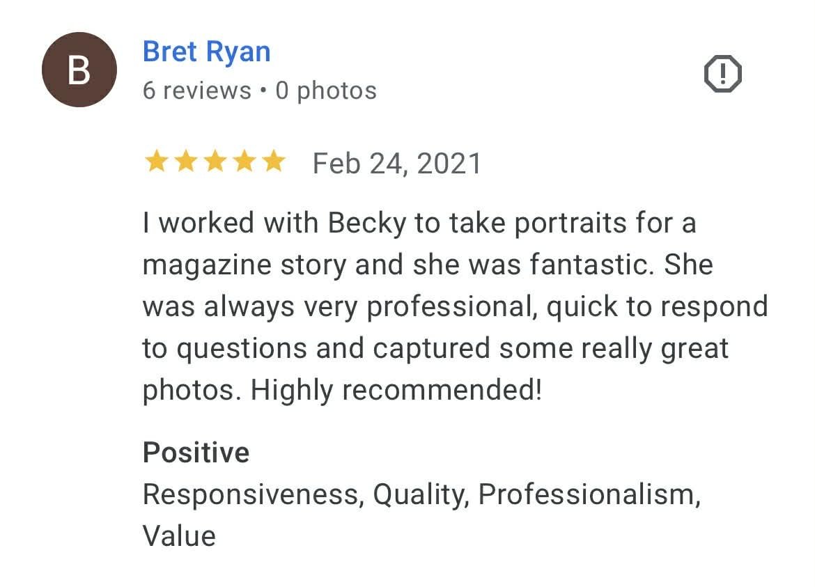 Screenshot of a Google review by Bret Ryan, dated February 24, 2021, rated five stars, praising Becky for taking professional portrait photos for a magazine story.