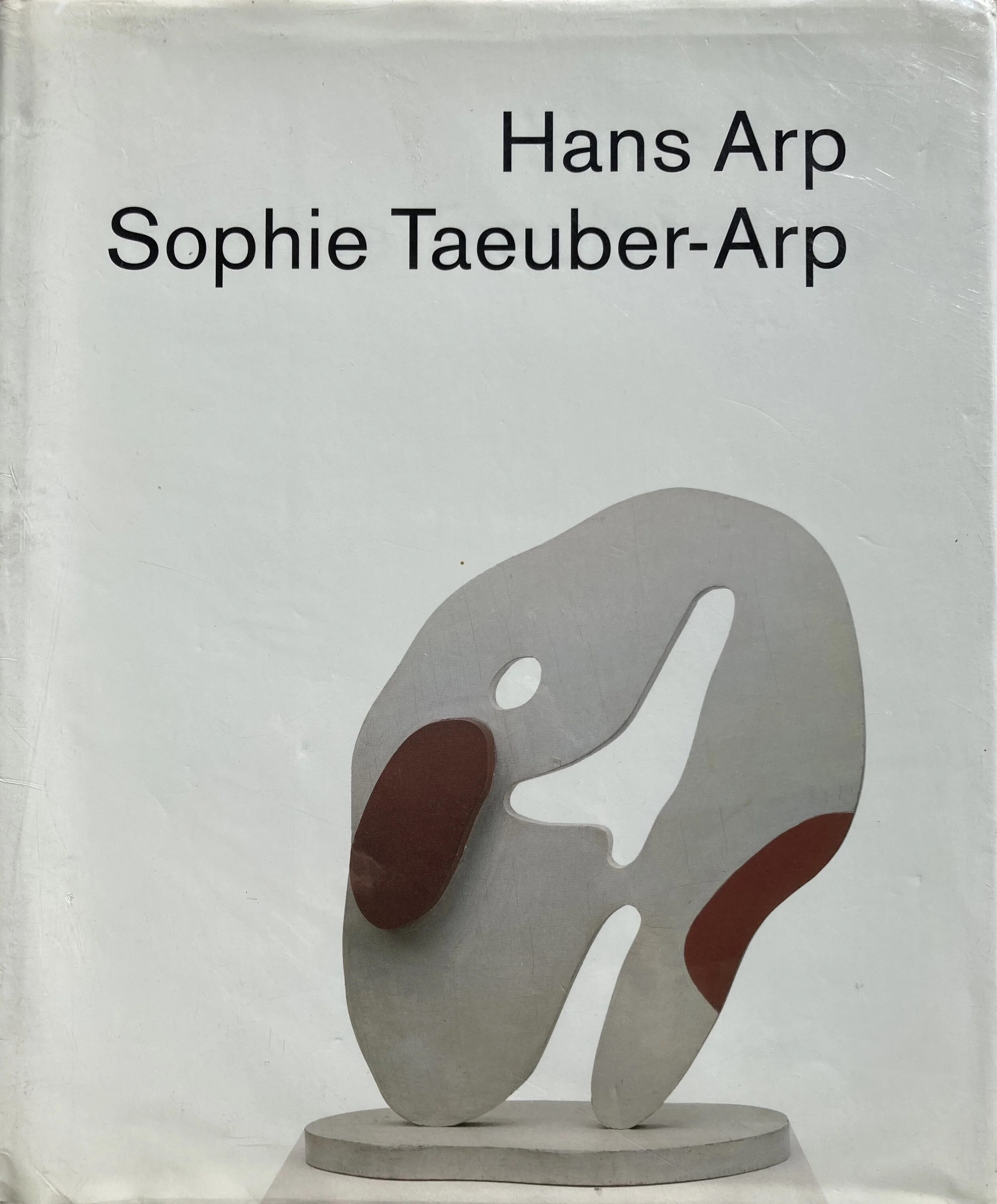 Hans Arp und Sophie Taeuber- Arp（洋書／英語） 