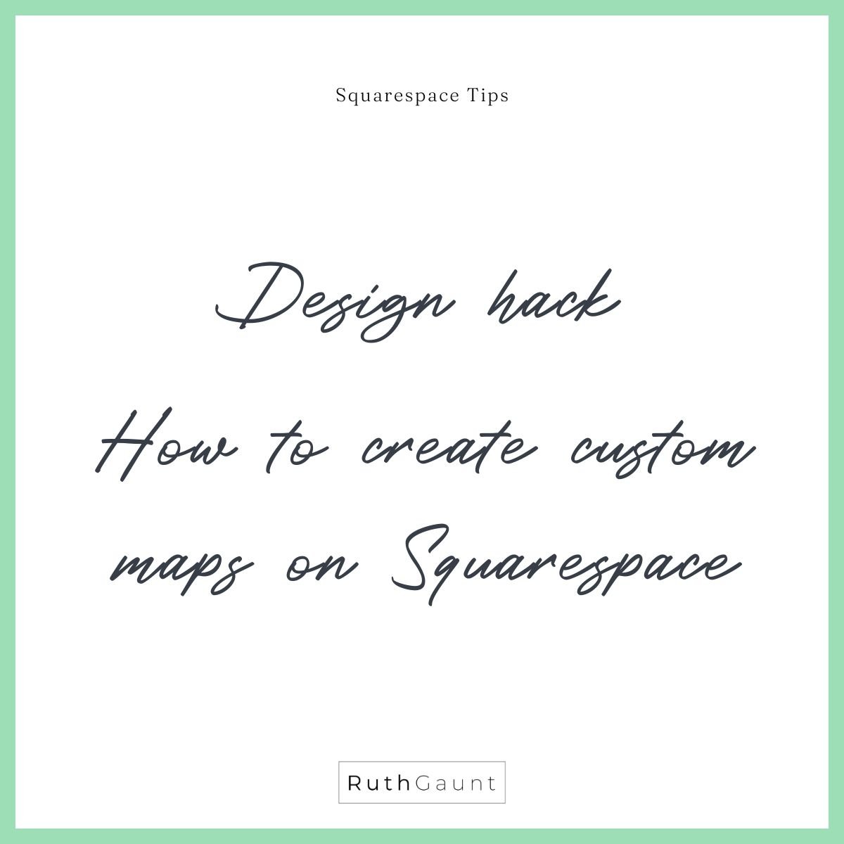 Design hack How to create custom maps on Squarespace — Ruth Gaunt Design hack How to create custom maps on Squarespace — Ruth Gaunt