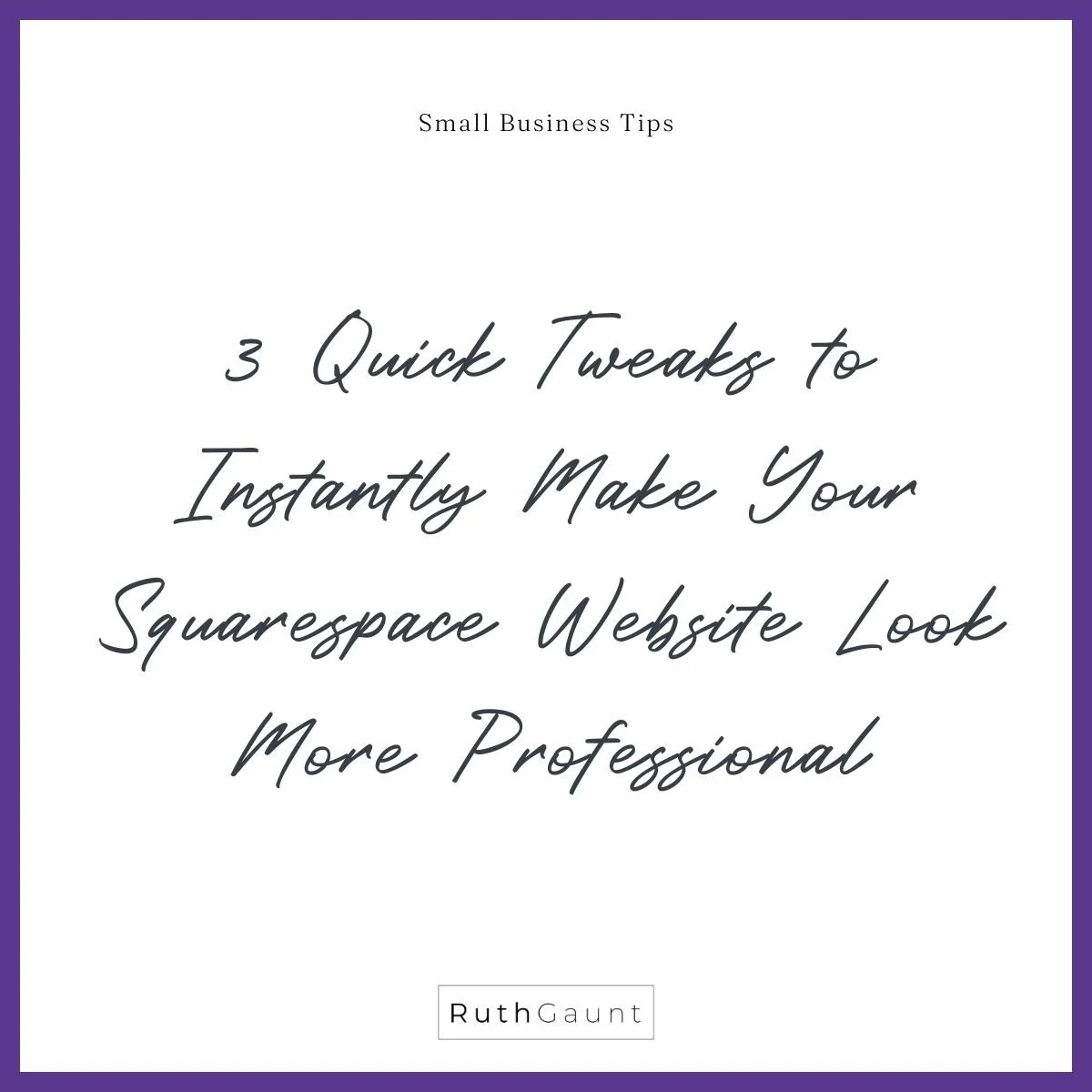 3 Quick tweaks to instantly make your Squarespace website look more professional
