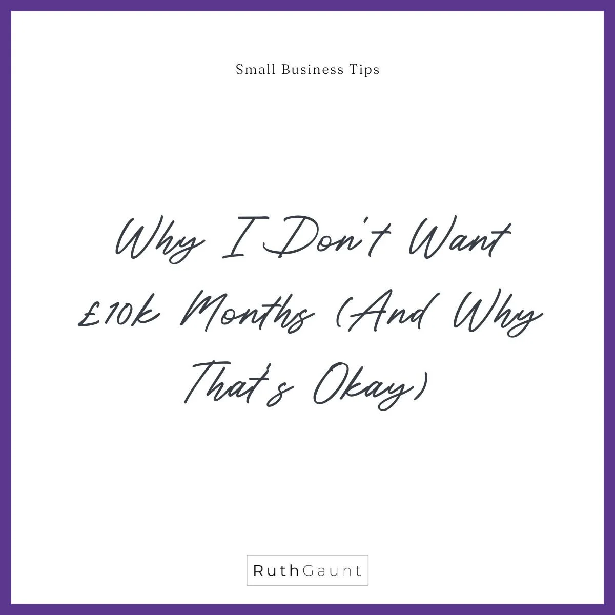Why I Don’t Want £10k Months | A Squarespace Web Designer’s Truth ...