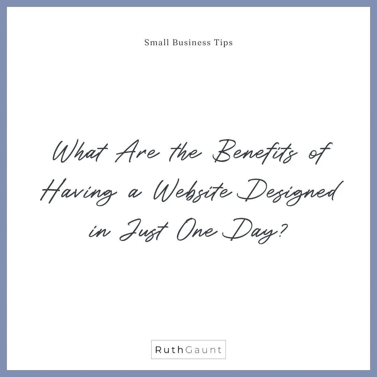 What Are the Benefits of Having a Website Designed in Just One Day?