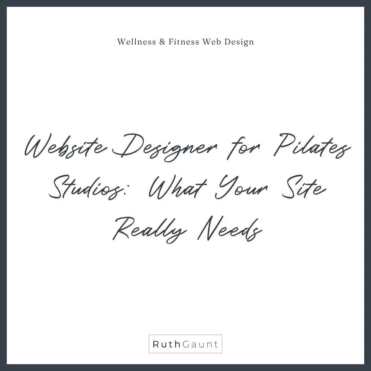 Website Designer for Pilates Studios: What Your Site Really Needs