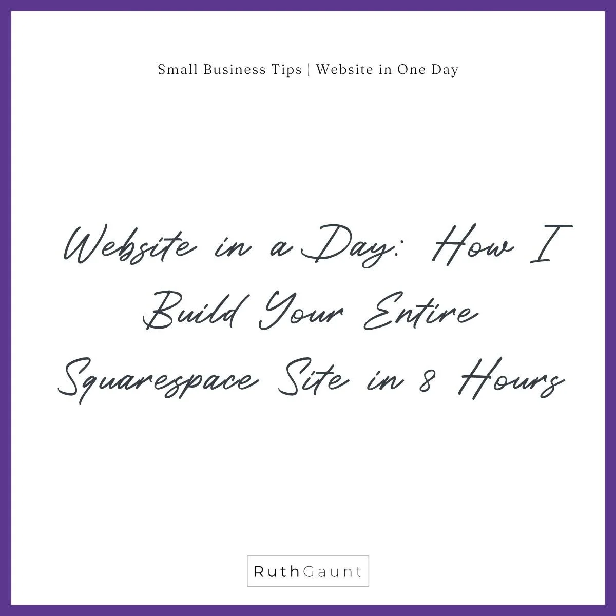 Website in a Day: How I Build Your Entire Squarespace Site in 8 Hours