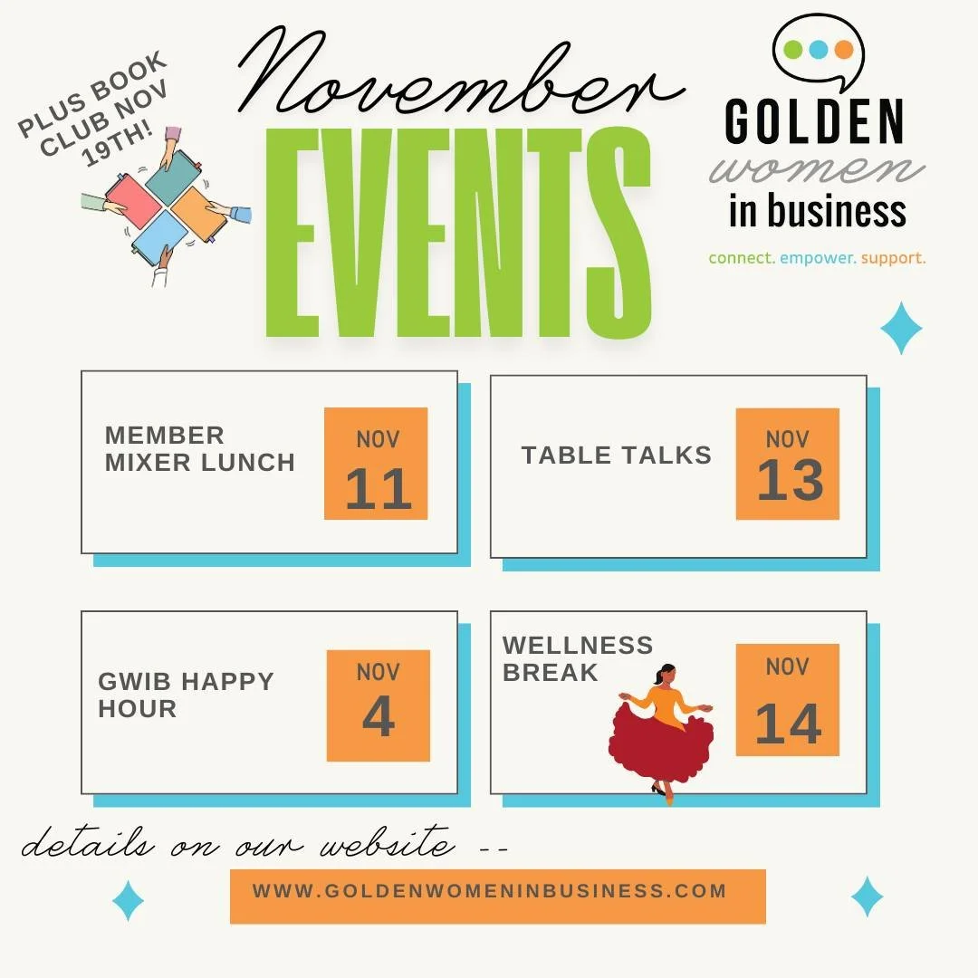 Join us in November to connect with the Golden Women in Business Community! https://www.goldenwomeninbusiness.com/