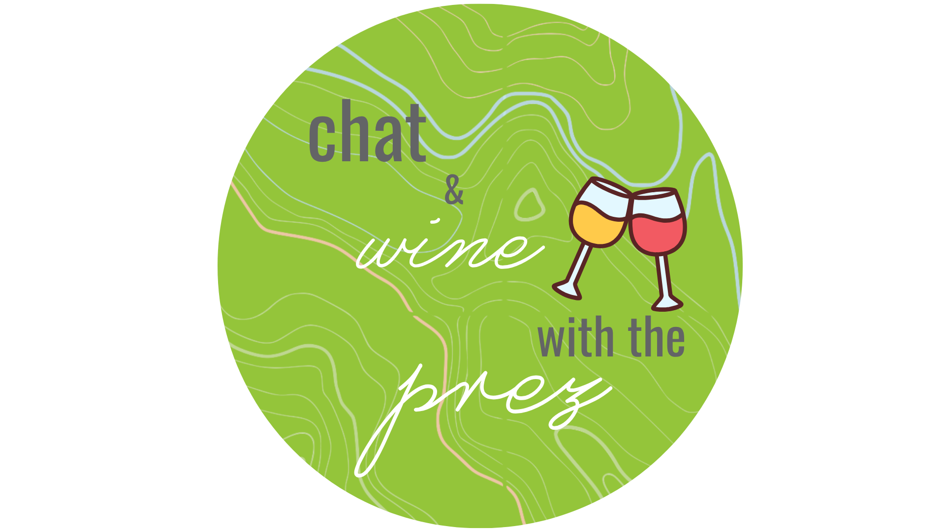 Chat &amp; Wine with the Prez