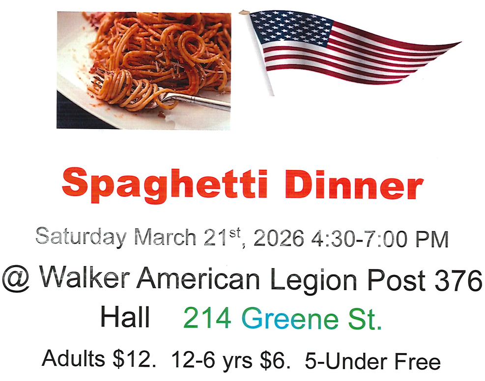 Spaghetti Dinner, Sat. March 21 @ Walker American Legion Post 376, 4:30 - 7:00 p.m.