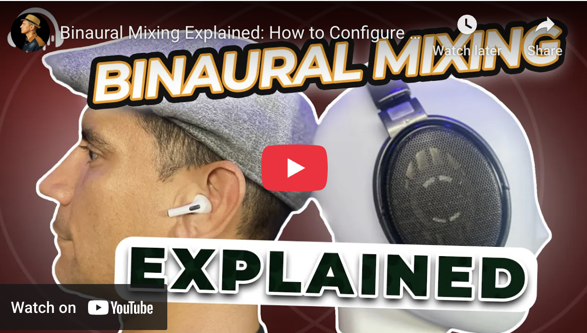 Binaural Mixing Explained