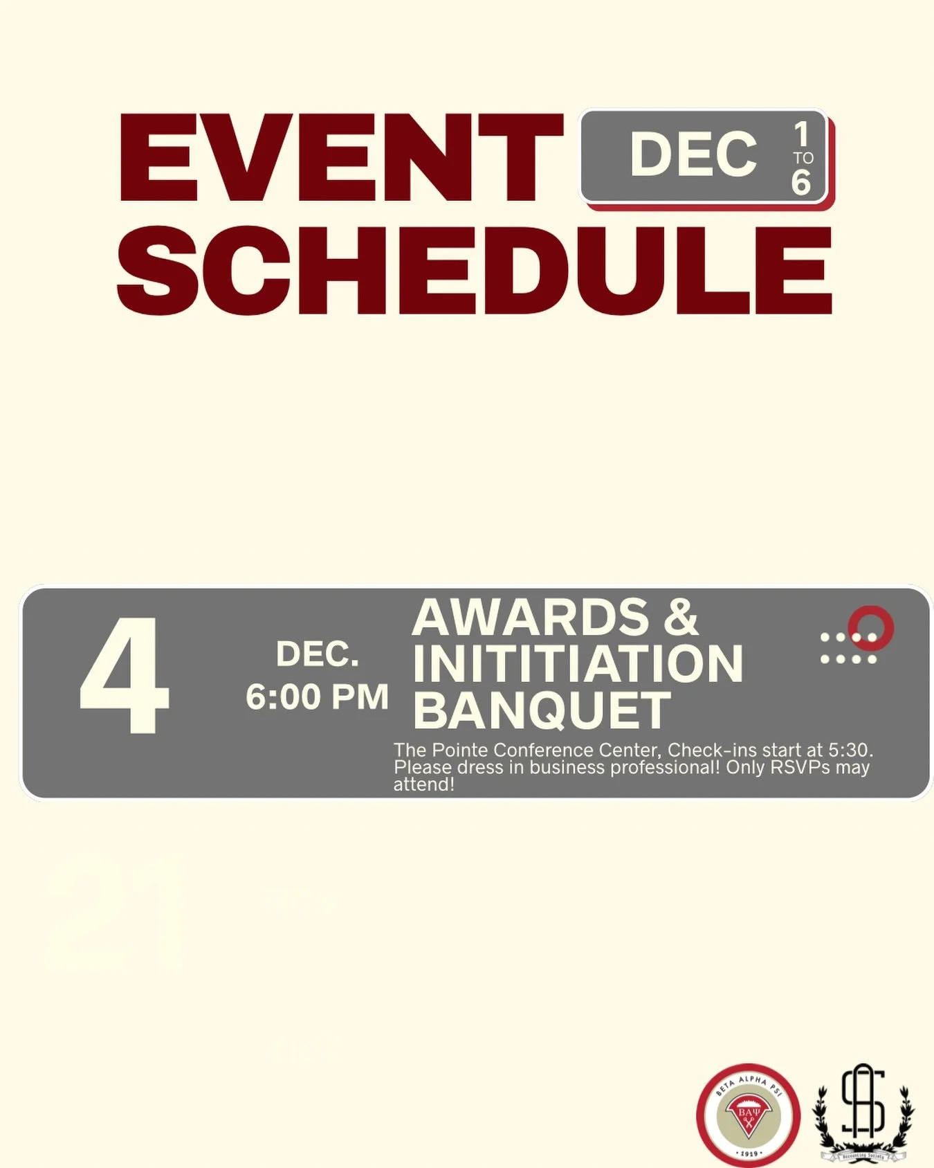 Last event of the semester! Don't forget that banquet is on a Thursday, different from our usual Monday and Wednesday!
