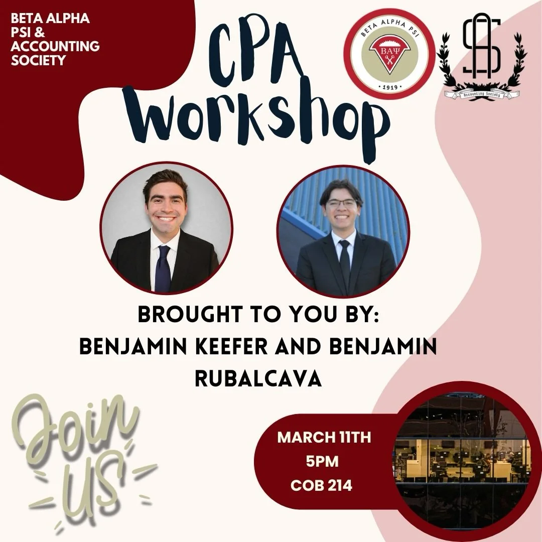 Join us for the CPA Workshop with Benjamin Keefer and Benjamin Rubalcava this Wednesday, March 11th at 5PM in
COB 214!

In this informative session, Benjamin Keefer and Benjamin Rubalcava will break down the essentials of the CPA journey.
Gain practi