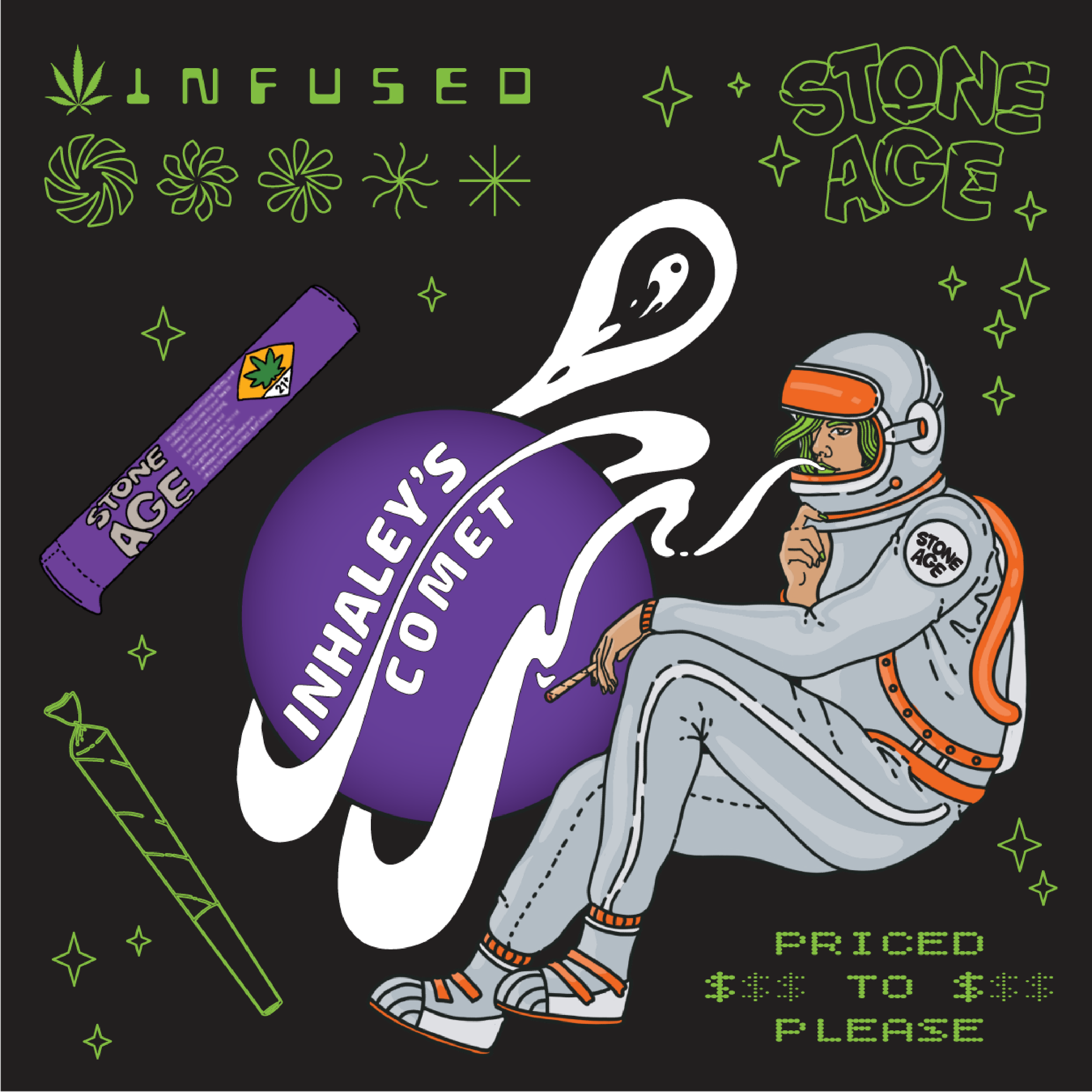Illustration of an astronaut smoking with "Inhaley's Comet," Stone Age cannabis branding, green marijuana leaves, and the words "infused" and "priced to please."