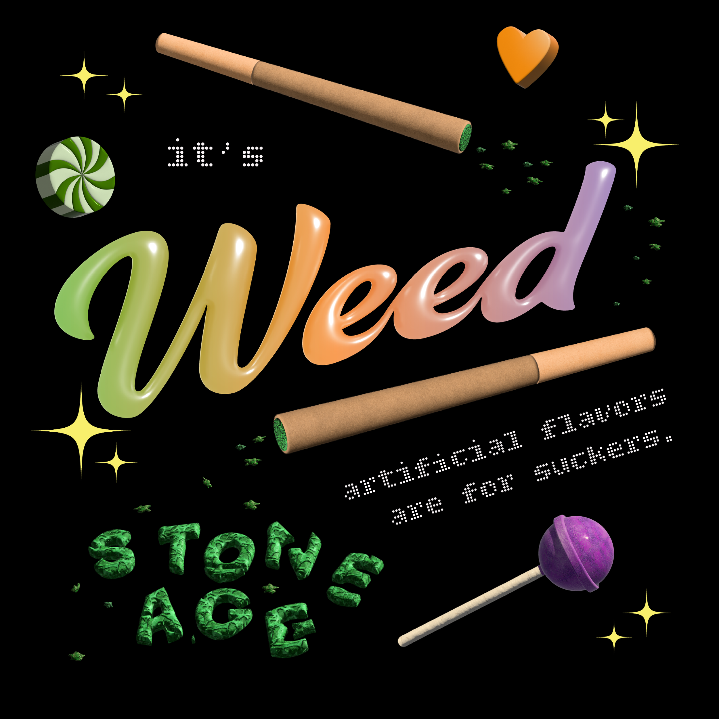 Colorful typography image with the word 'Weed' in gradient letters, surrounded by joint and candy illustrations, glittering stars, a heart symbol, and the text 'artificial flavors are for suckers' and 'Stone Age' on a black background.