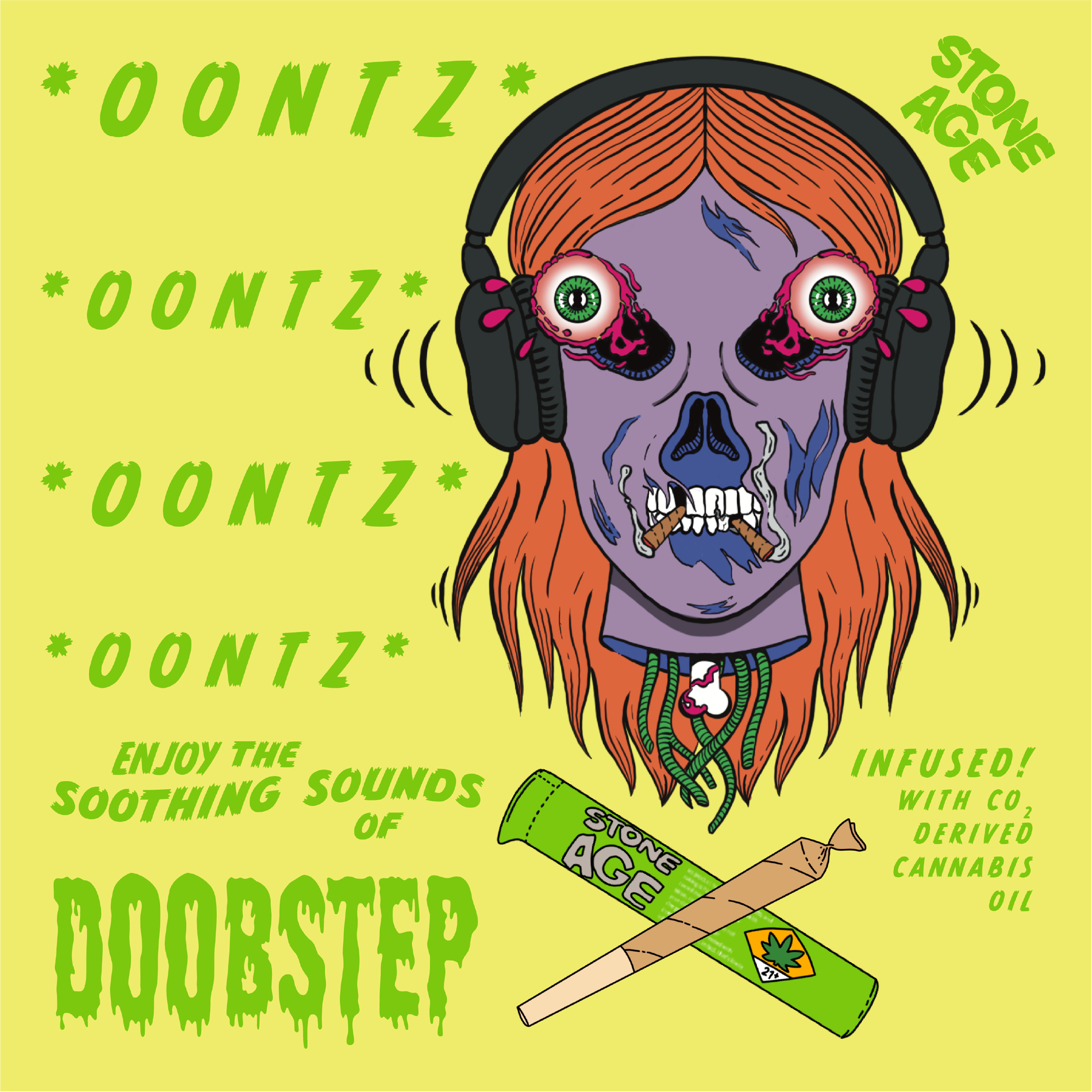 Colorful illustration of a zombie-like character with headphones, surrounded by "OONTZ" text, promoting "Doobstep" music and cannabis products. Text includes "Stone Age" and "Infused with CO2 derived cannabis oil."