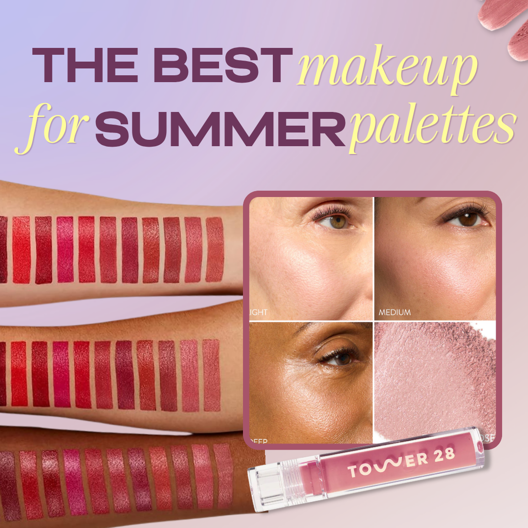 The Best Makeup for Summer Palettes 2026 
