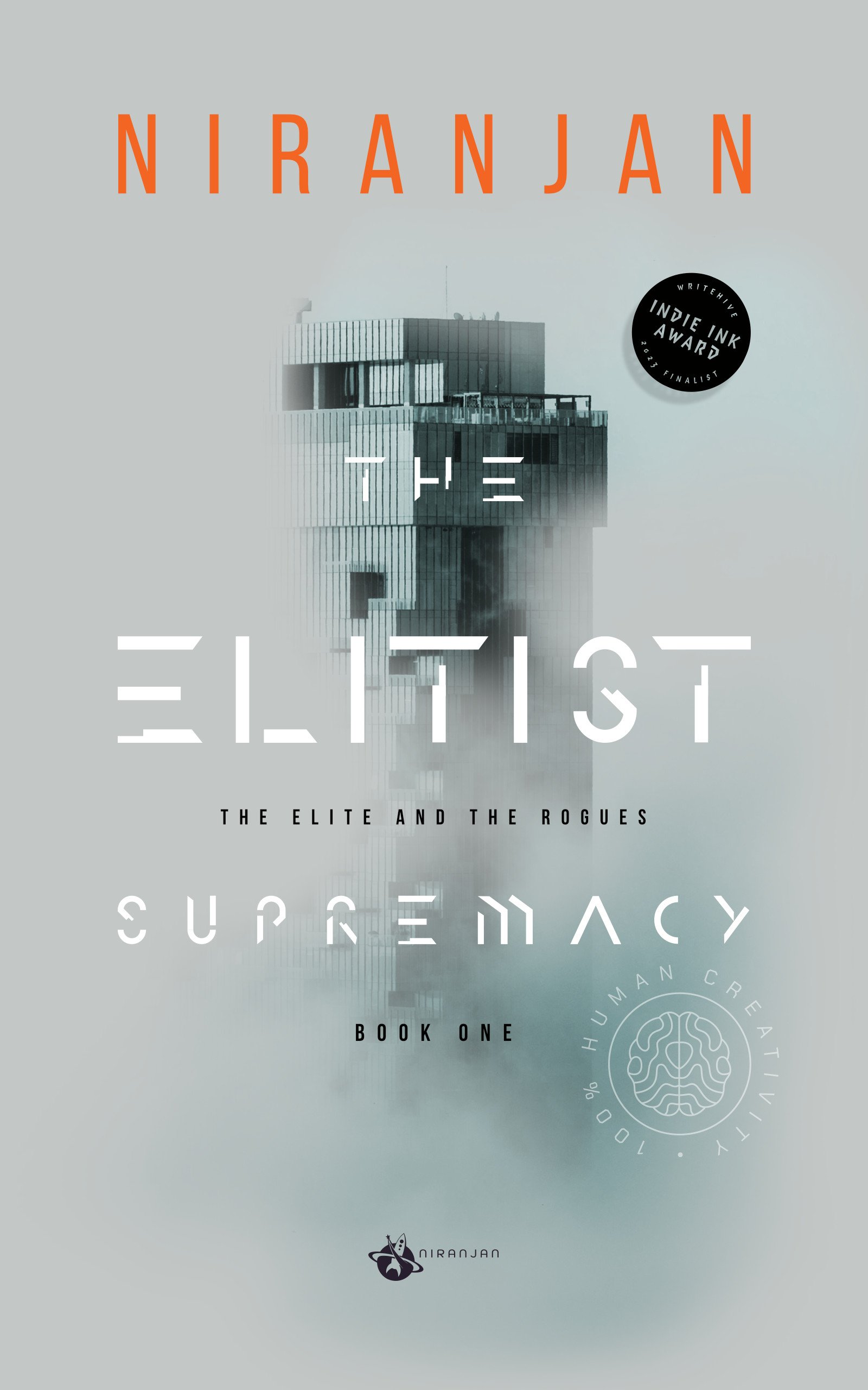 Cover for The Elitist Supremacy by Niranjan. A grey building shrouded in mist with orange and white text.