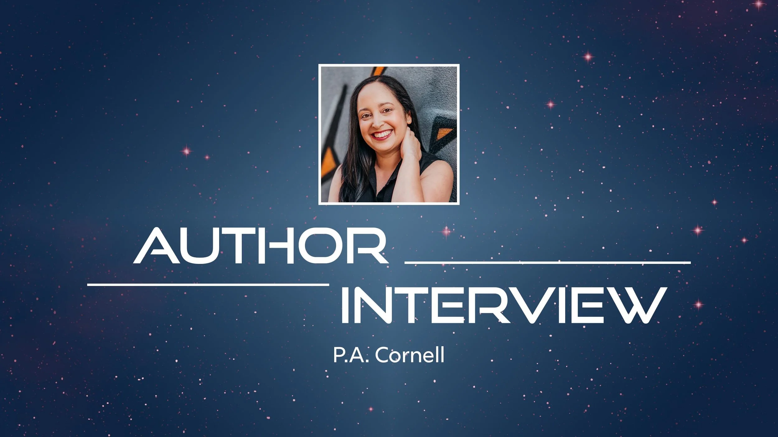 Author Interview: P.A. Cornell