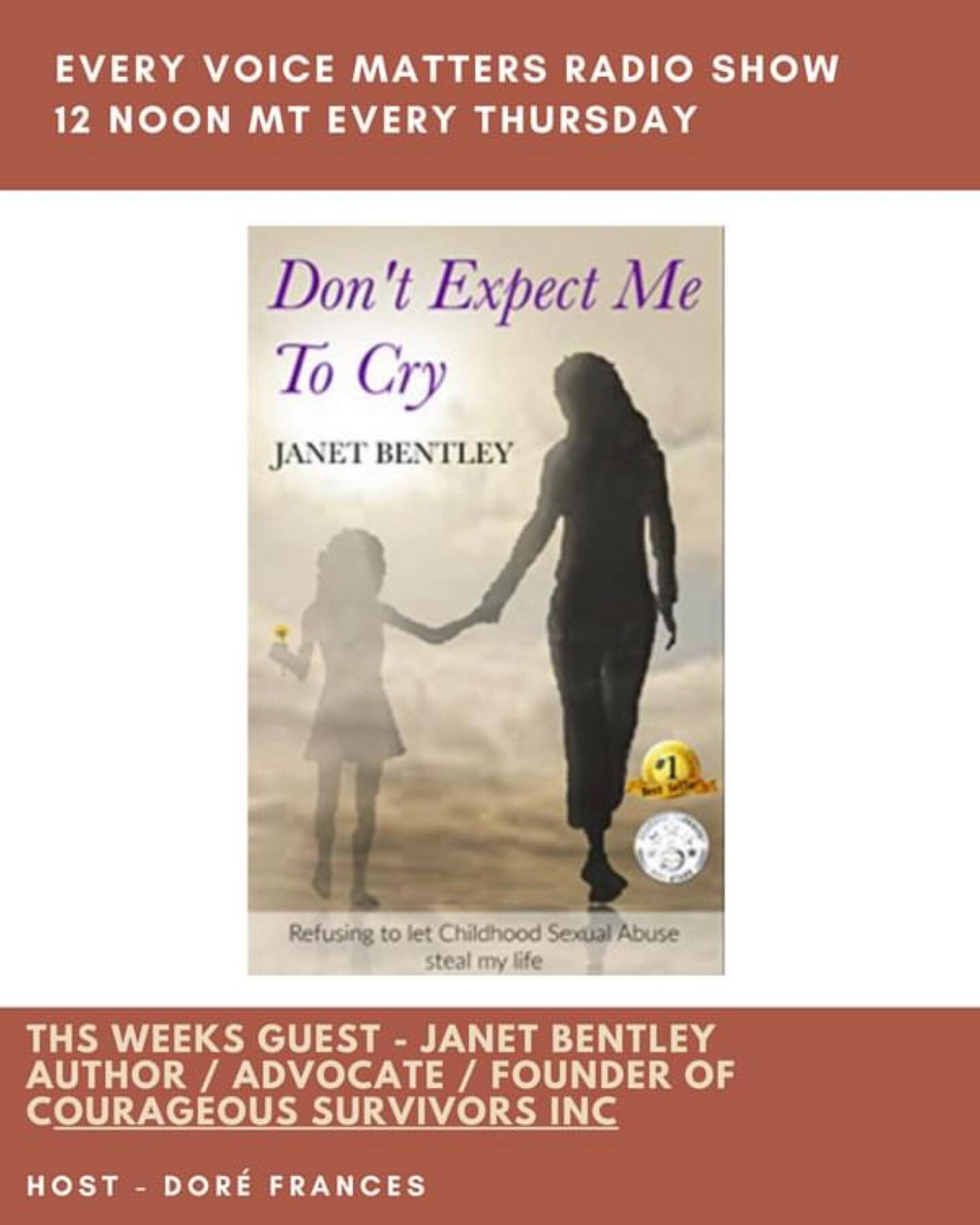 Join us Live tomorrow!!

Every Voice Matters Weekly Radio Show

Every Thursday at 12 noon MT on 
LA TALKRADIO

Watch live on LA TALKRADIO FACEBOOK

This weeks guest is author and advocate Janet Bentley 
Book - Don't Expect Me To Cry
Founder of Courag