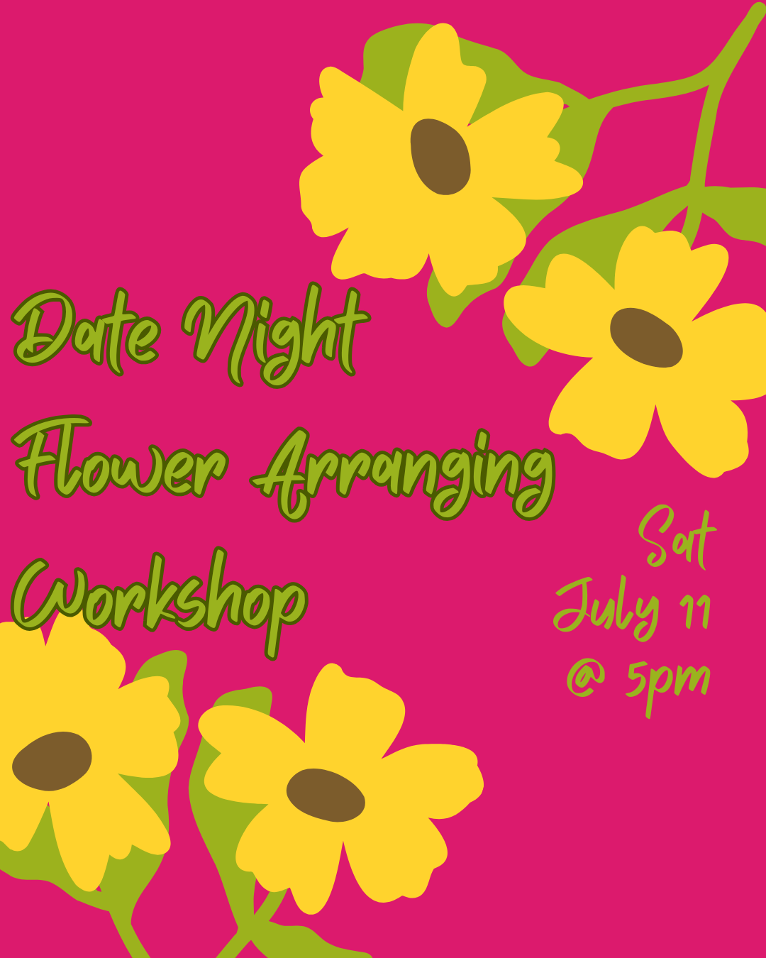 Date Night Flower Arranging Workshop 7/11 5pm