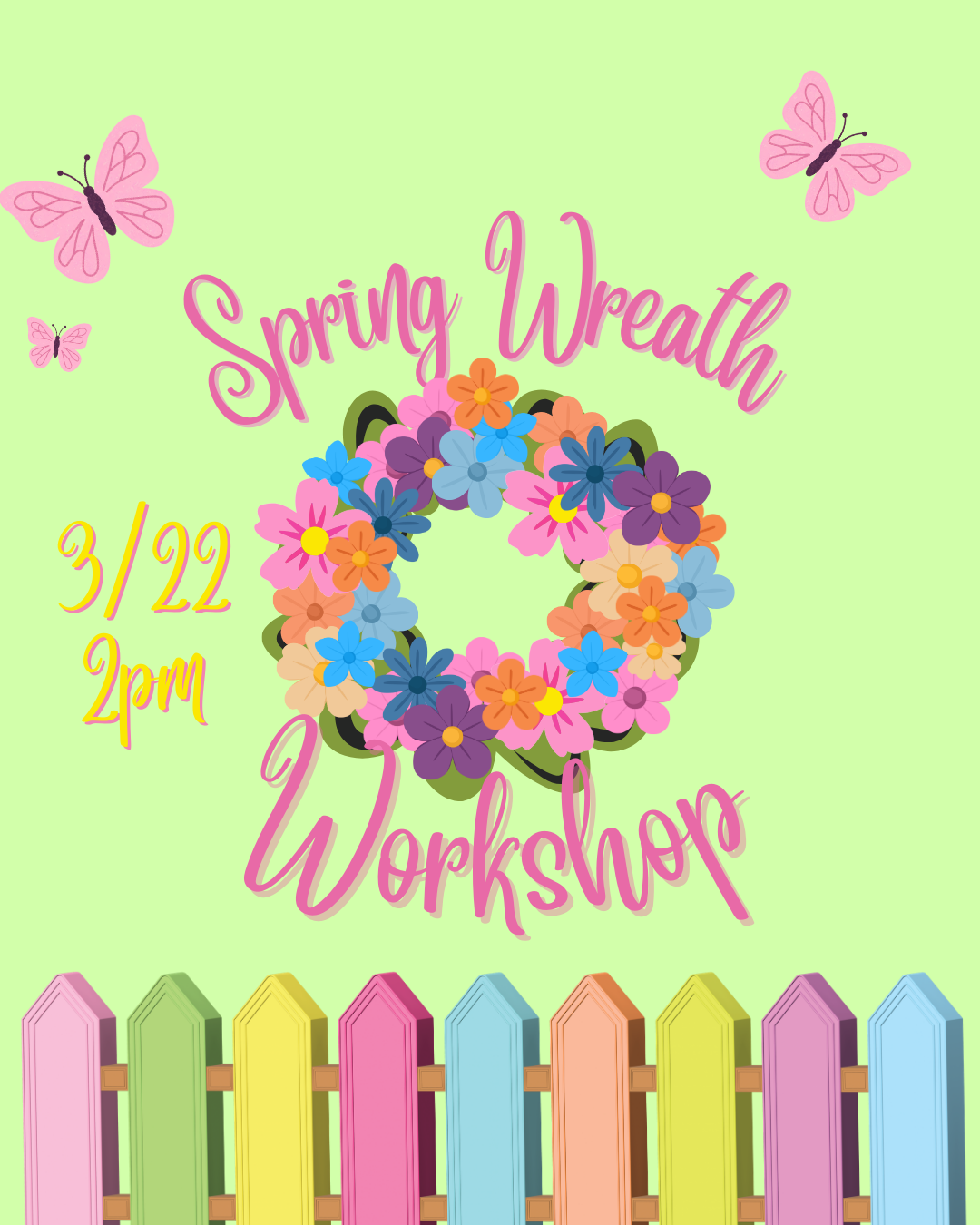 Spring Wreath Making Workshop 3/22 2pm