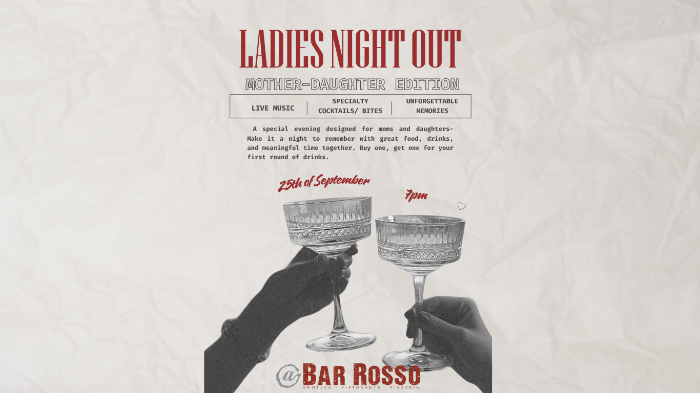 LADIES NIGHT OUT: MOTHER-DAUGHTER EDITION