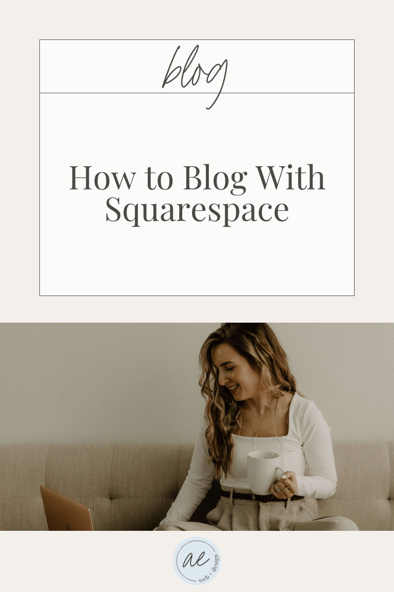 How to Blog With Squarespace