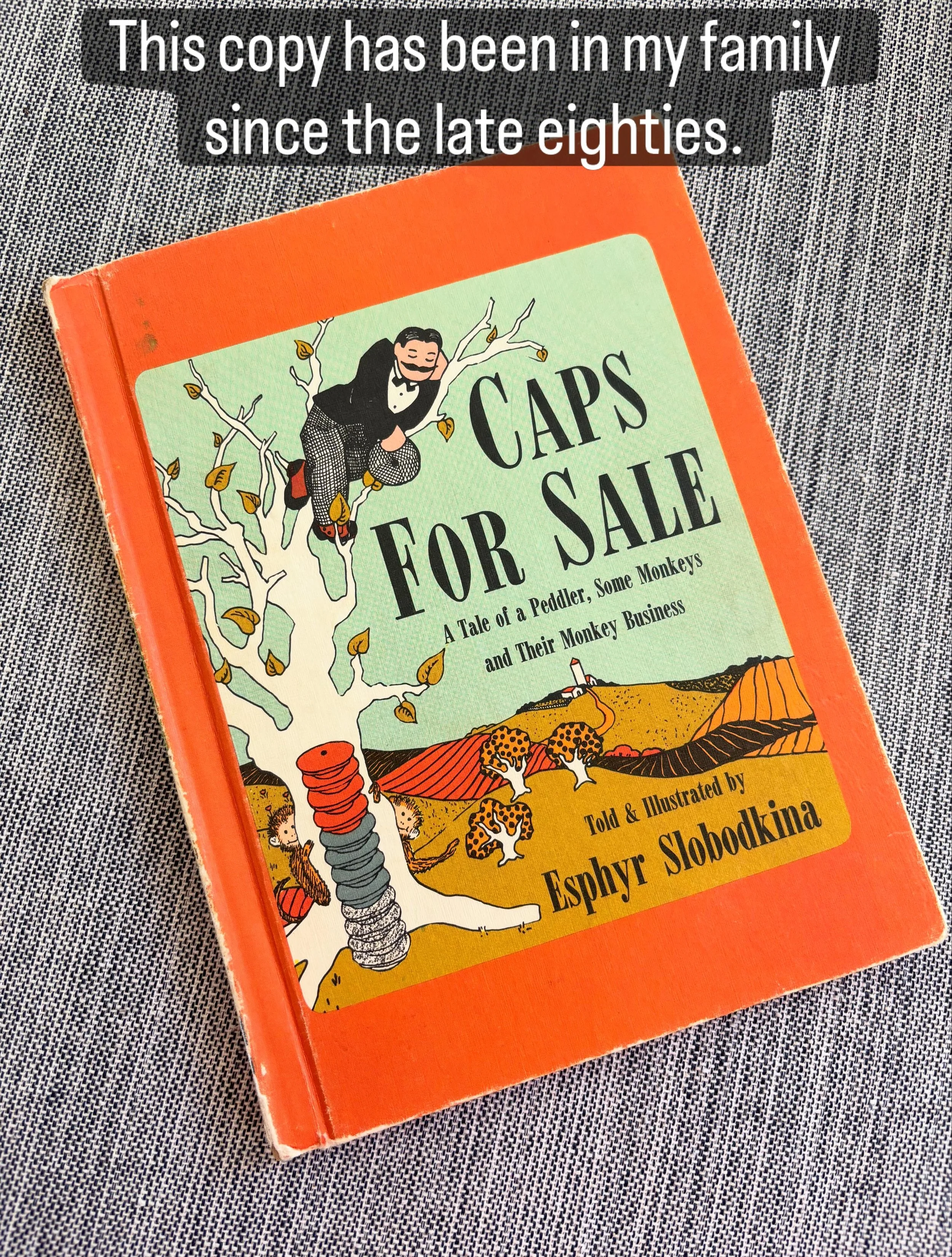 I&rsquo;ve read &ldquo;Caps for Sale&rdquo; countless times, having the first copy since the late eighties - which was handed down from my niece to my oldest son. I read it to my youngest son, too. Recently, I purchased a new copy for my Grandson as 