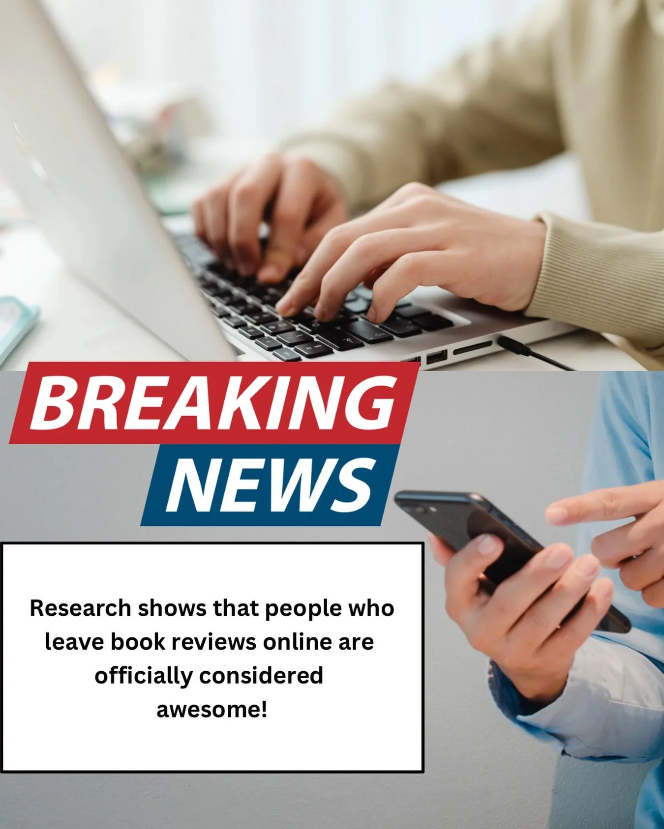 🚨 BREAKING NEWS! 🚨

Research shows that people who leave  book reviews online are officially considered awesome. 

Okay... maybe there isn&rsquo;t actual research proving that people who leave book reviews are awesome, but I think so.

But here&rsq