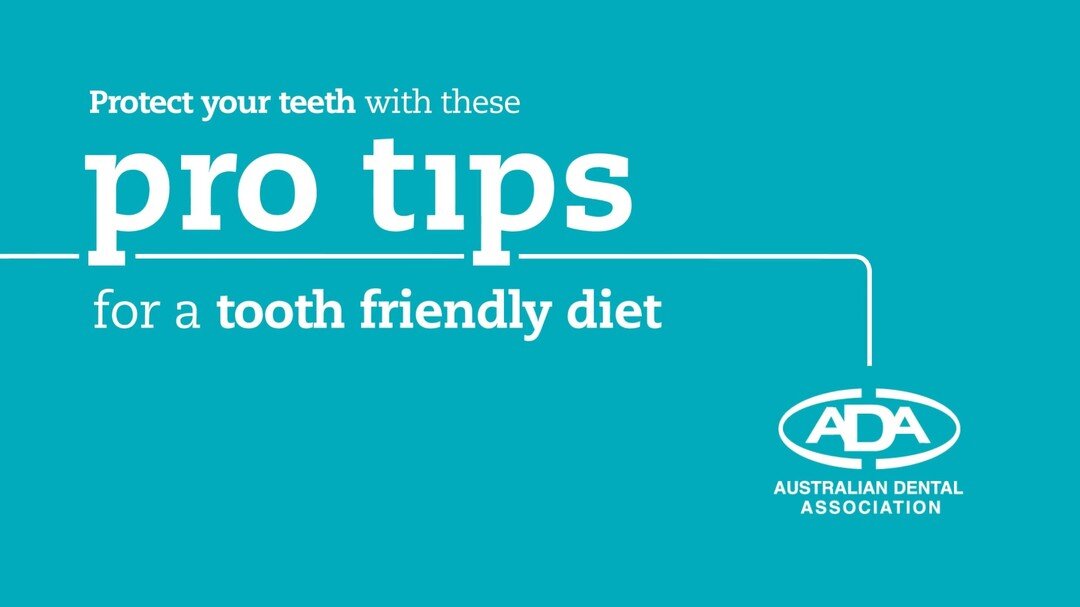 Protect your teeth with these pro tips for a tooth-friendly diet by the ADA 👨&zwj;⚕️🦷