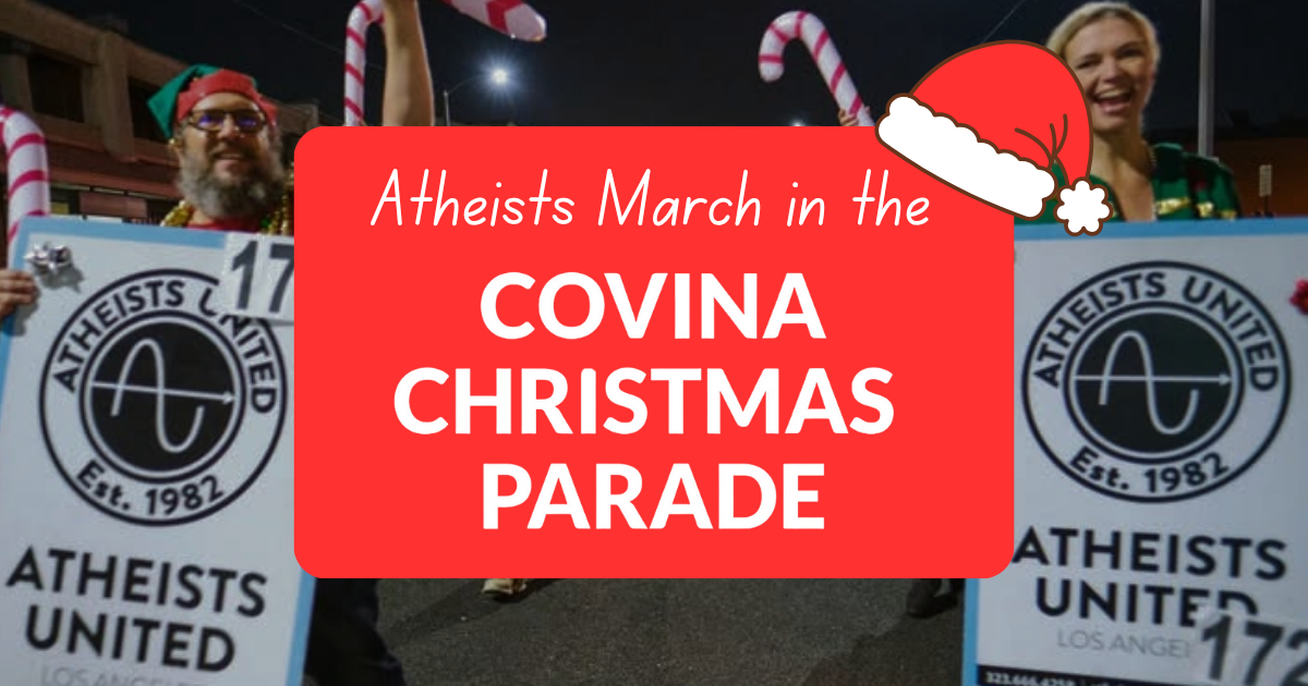 March w/ Atheists United in Covina's Christmas Parade