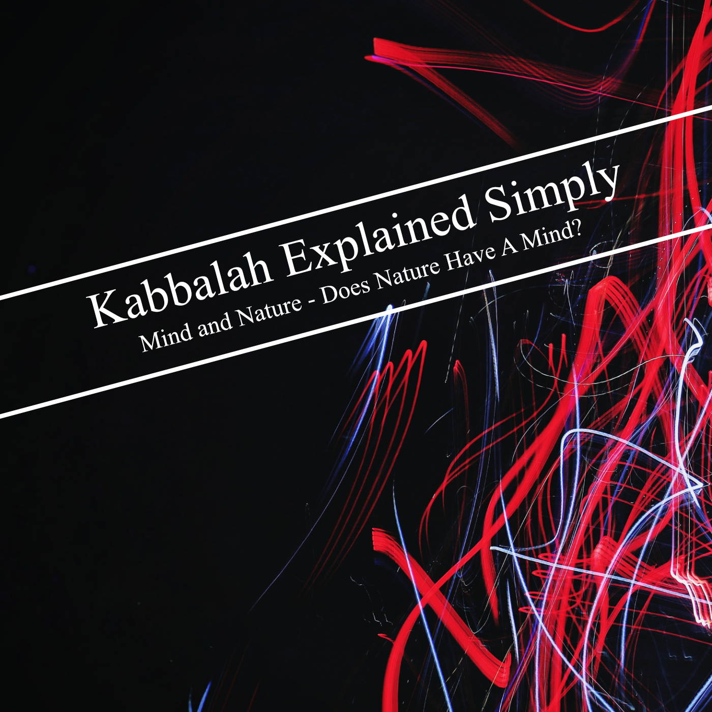 Kabbalah Explained Simply - 