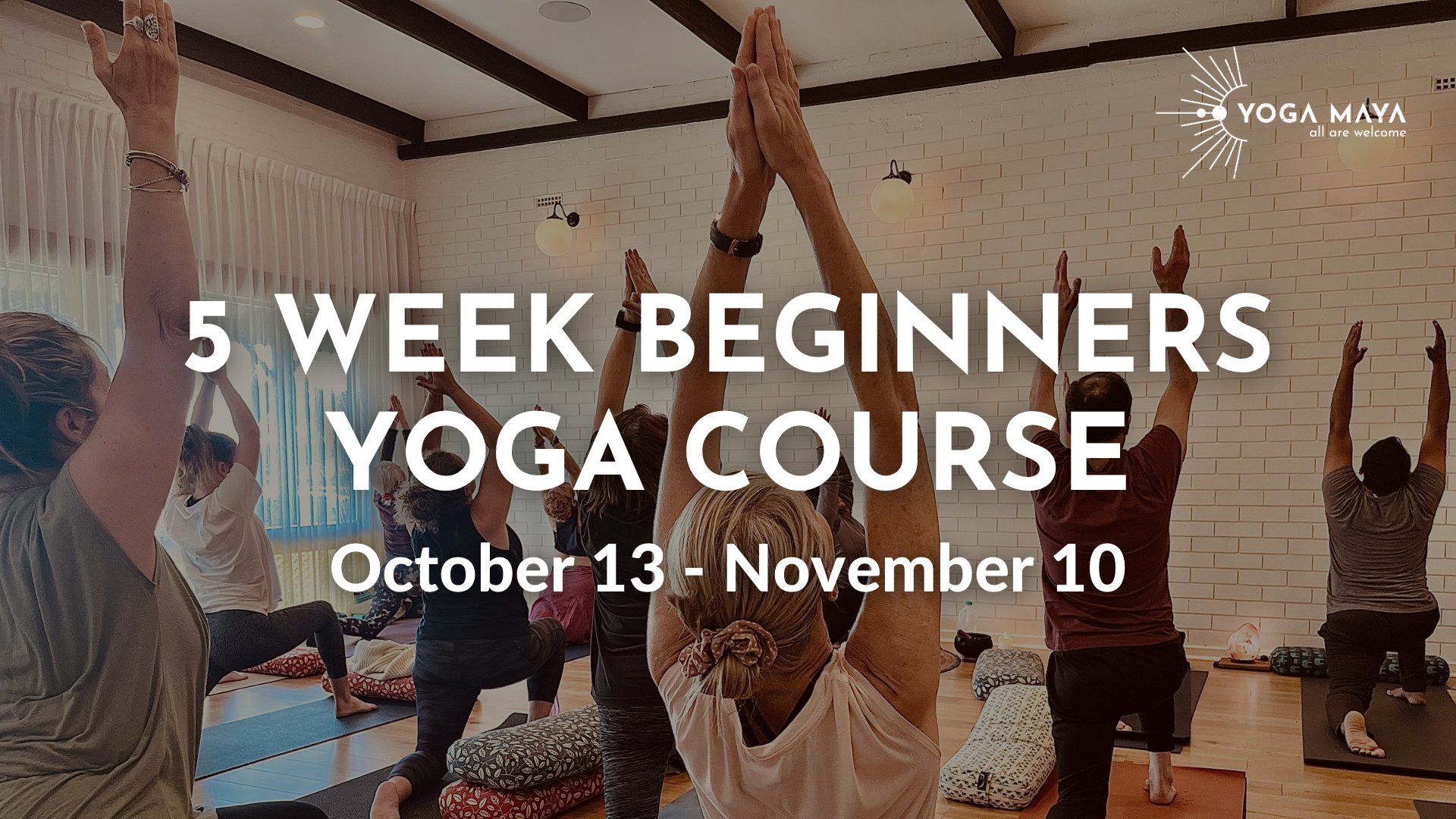 Beginner Yoga Course — Yoga Māyā