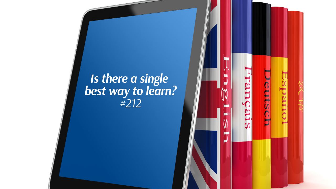 212.Is there a single best way to learn?
