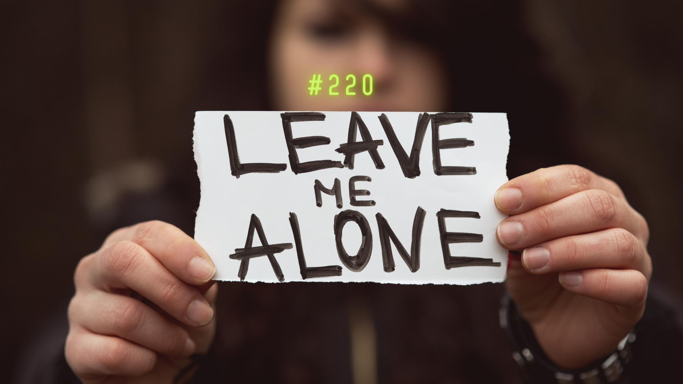 220.ほっといて！