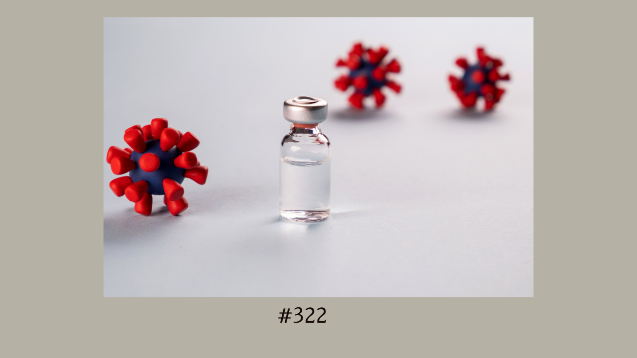 322. コロナのワクチンを受けました！