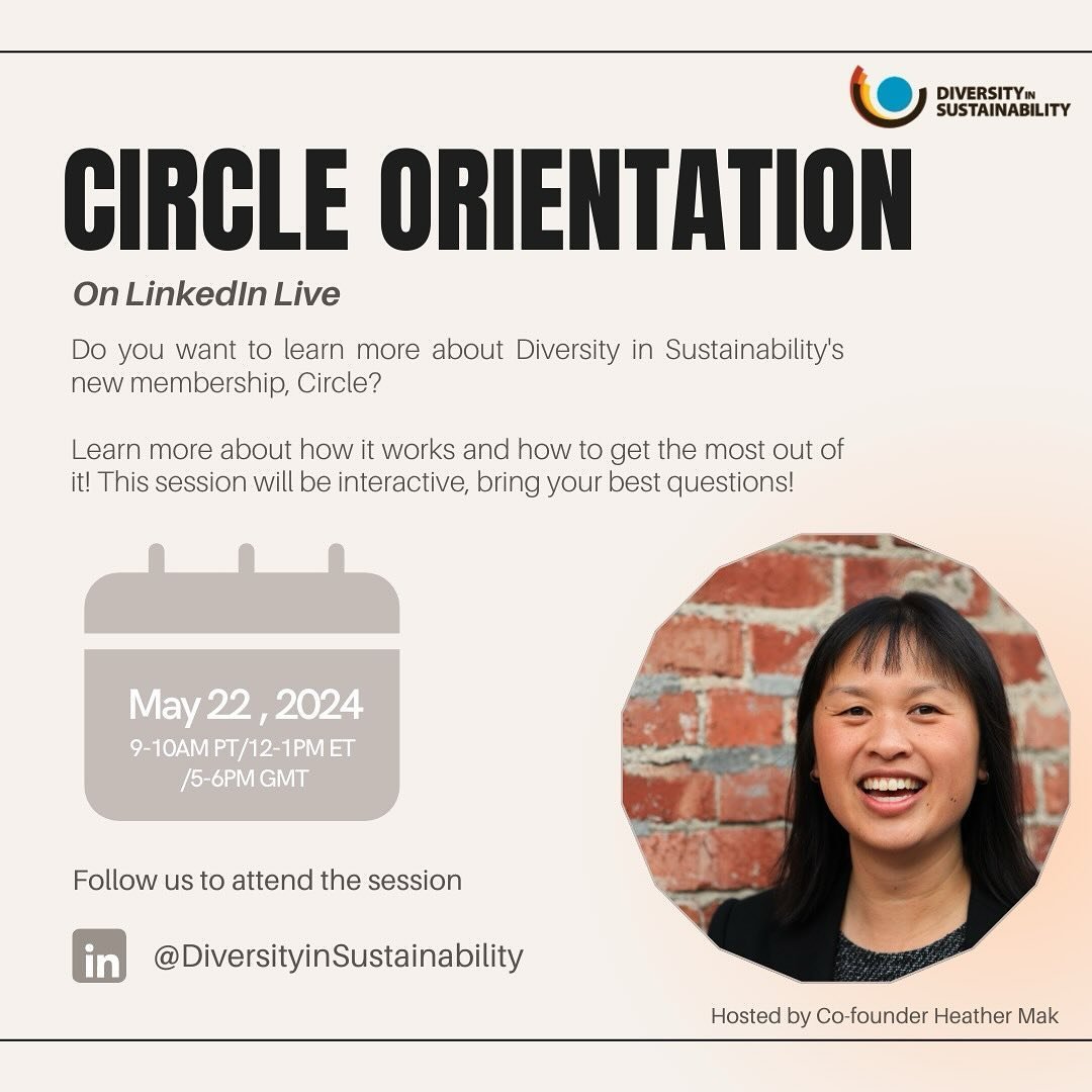 Are you curious about Diveristy in Sustainability&rsquo;s Circle platform?

Join Heather K. Mak, co-founder of Diversity in Sustainability, for our monthly DIS Circle Orientation, our one-stop shop for BIPOC sustainability practitioners and allies. O