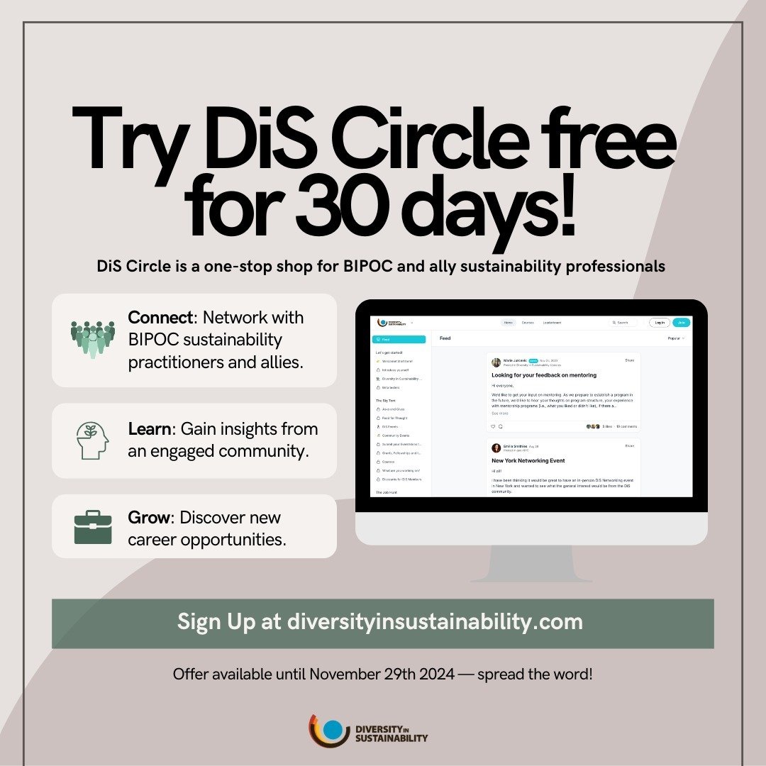 Looking to grow your network and advance your career in sustainability? 🌱
DiS Circle is a dynamic platform created for BIPOC sustainability professionals and allies. It&rsquo;s your go-to space for building connections, learning from a diverse and i