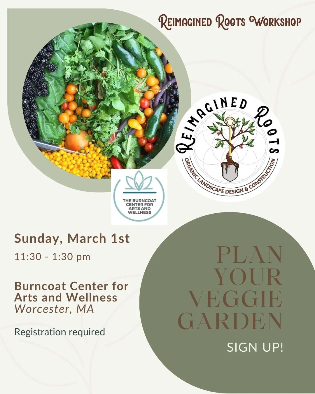 Planning matters more than planting.

If you have ever wondered what to plant,
where it should go,
or why your garden never quite produces what you hope,
this class is for you.

On March 1st, join Reimagined Roots at
The Burncoat Center for Arts &amp