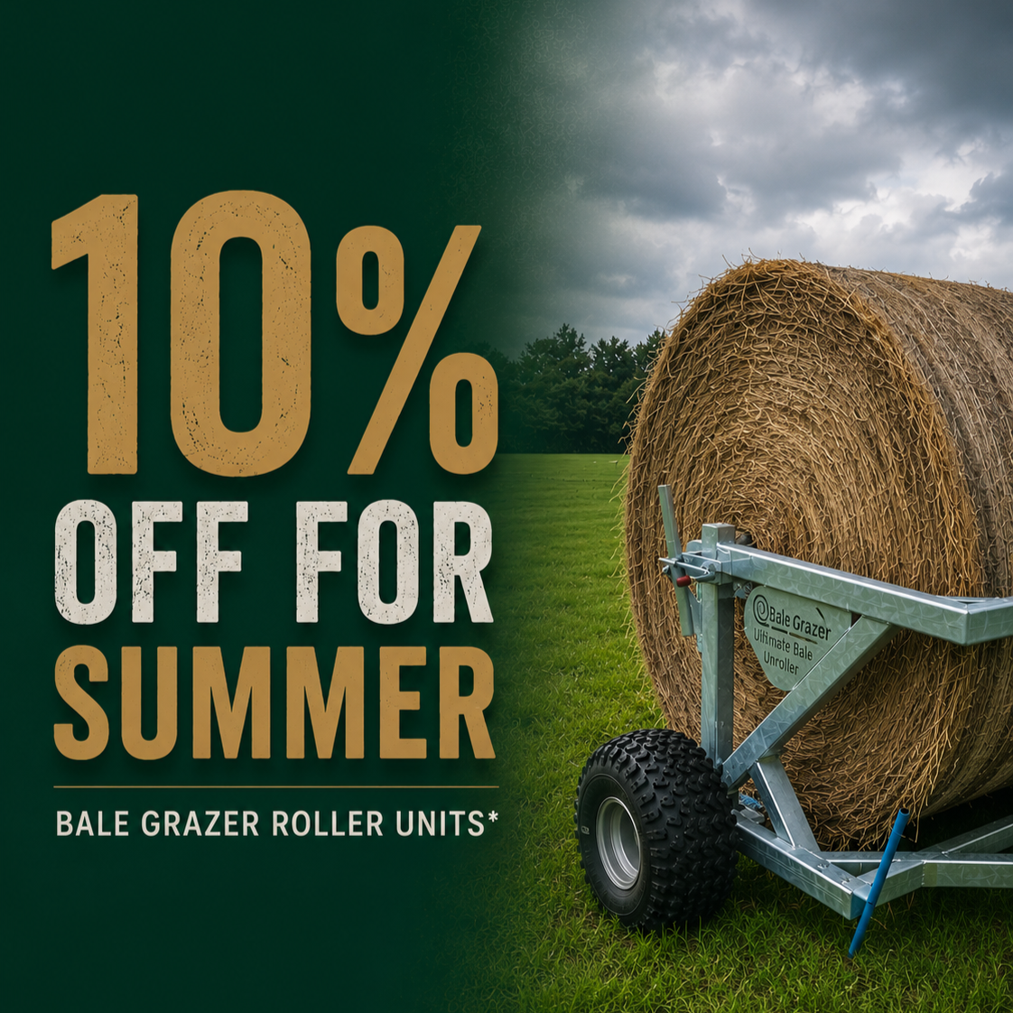 a picture of the burge bale grazer and 10% off for summer in big writing 