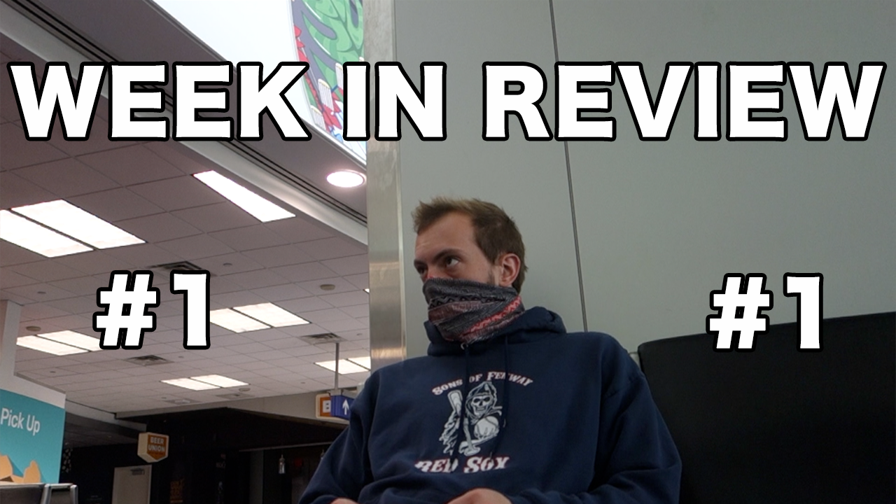 WHAT IT’S LIKE TO TRAVEL DURING THE PANDEMIC (Week In Review #1)