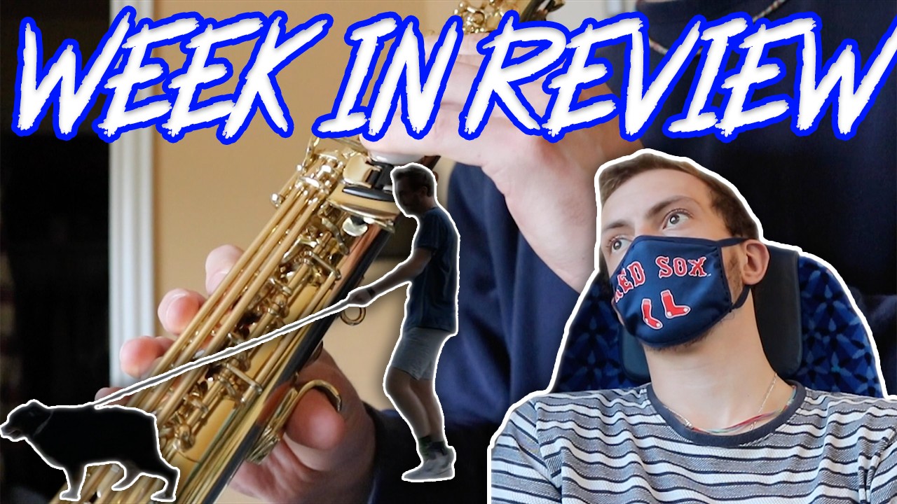 MY SAXOPHONE BROKE (Week In Review)