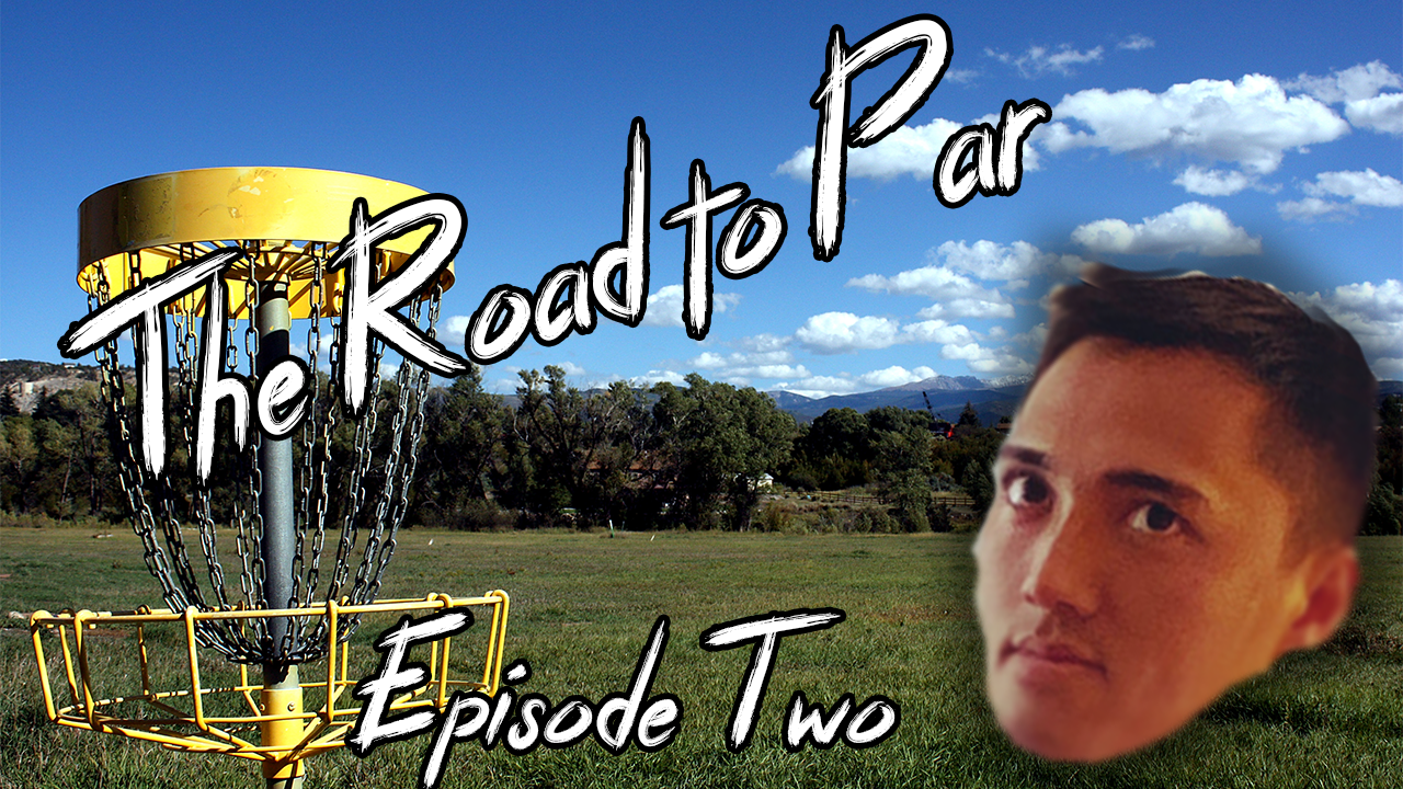 TANNER'S BEST GAME EVER!!! The Road to Par - Episode 2