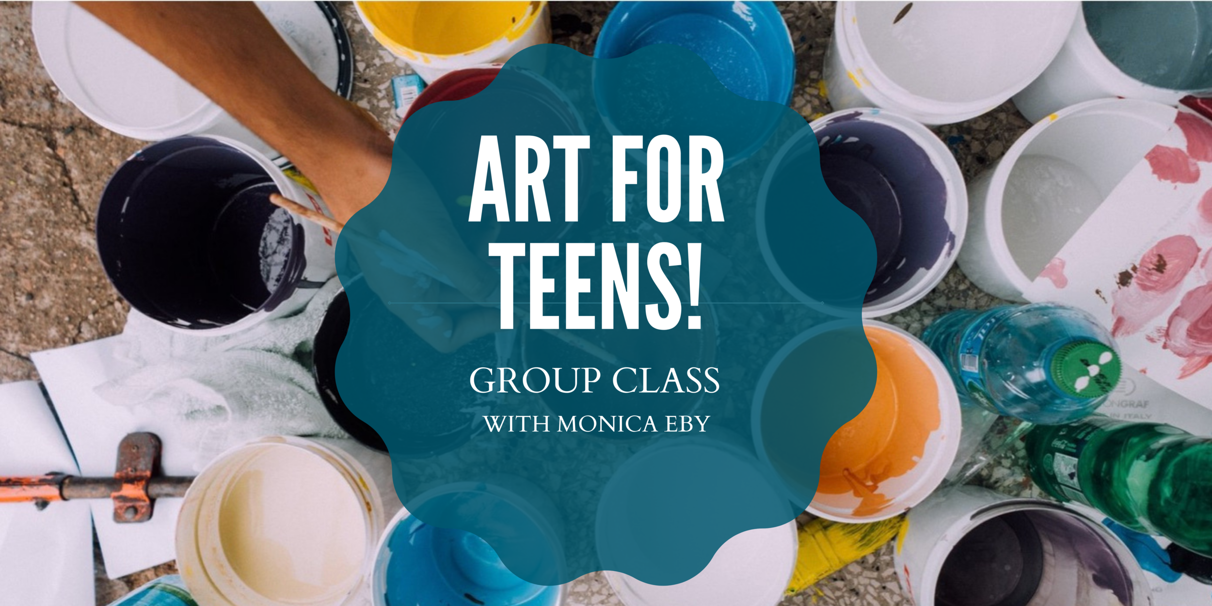 ART FOR TEENS! GROUP CLASS - MONICA EBY — 402 Lesson Studio