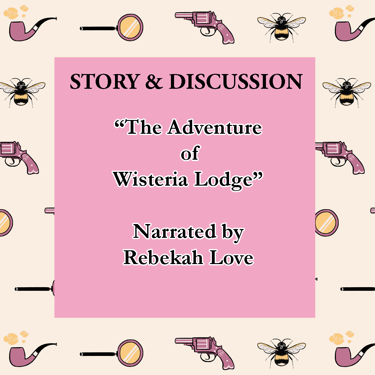 The Adventure of Wisteria Lodge