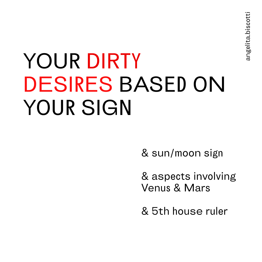 Your dirty desires based on your sign