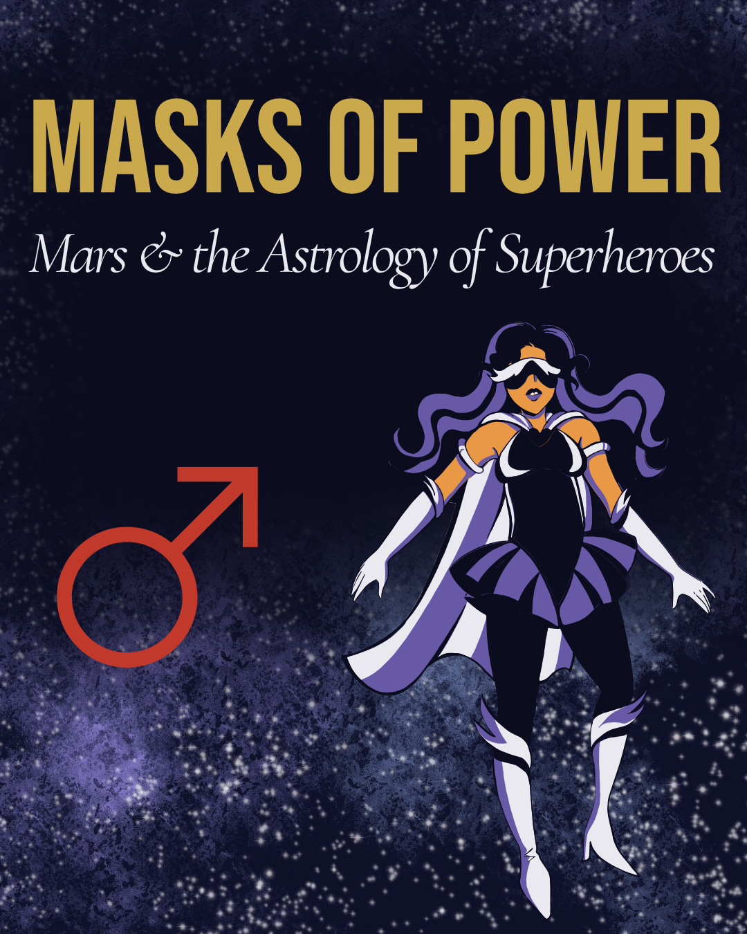 Masks of Power Mars & the Astrology of Superheroes-2.png
