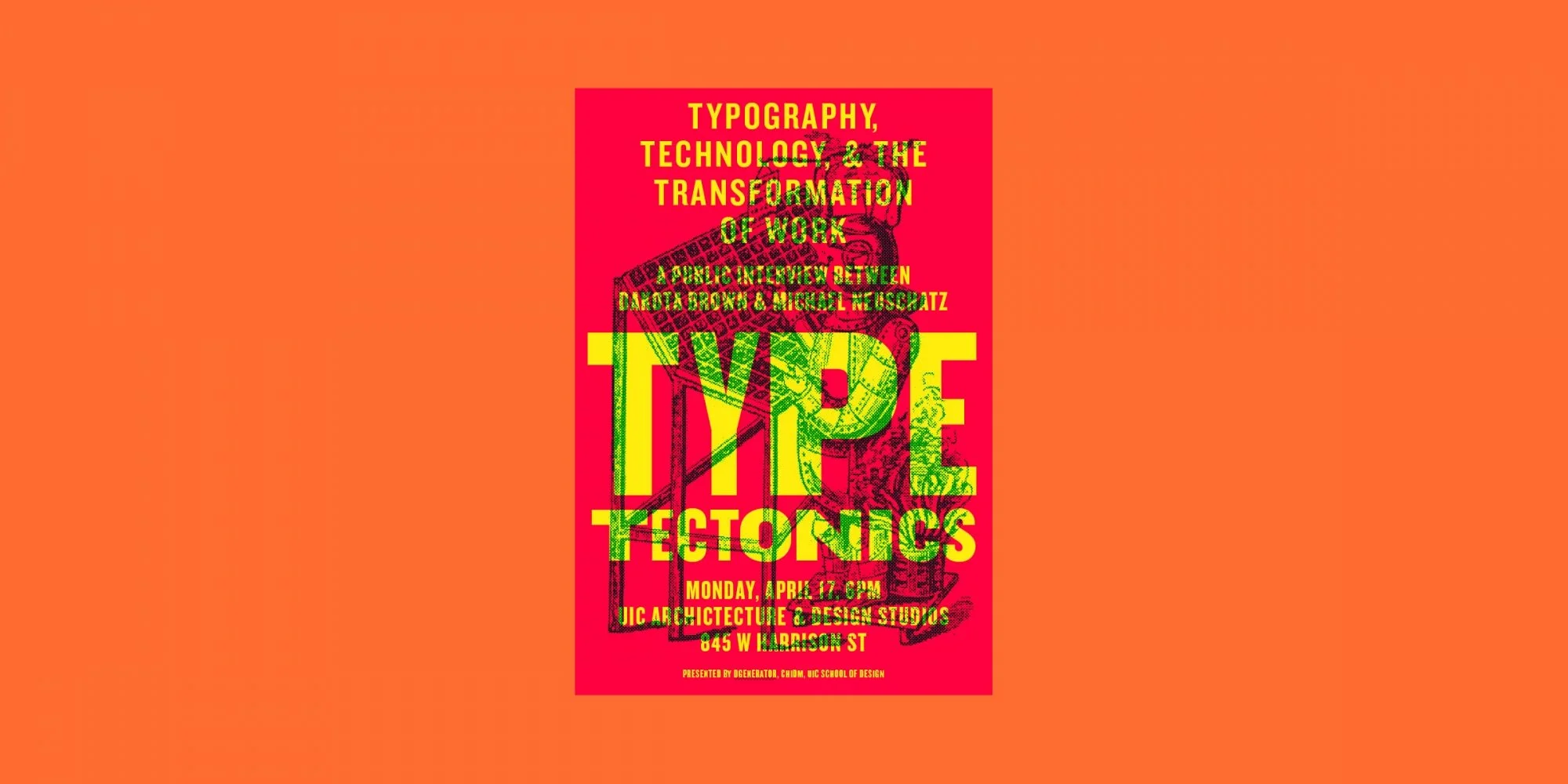 Type Tectonics: Typography, Technology, and the Transformation of Work— A public interview