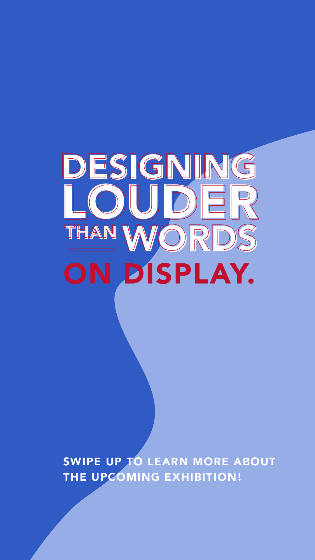  Designing Louder than Words exhibition graphic with abstract cloud shapes of dark and light blue. 