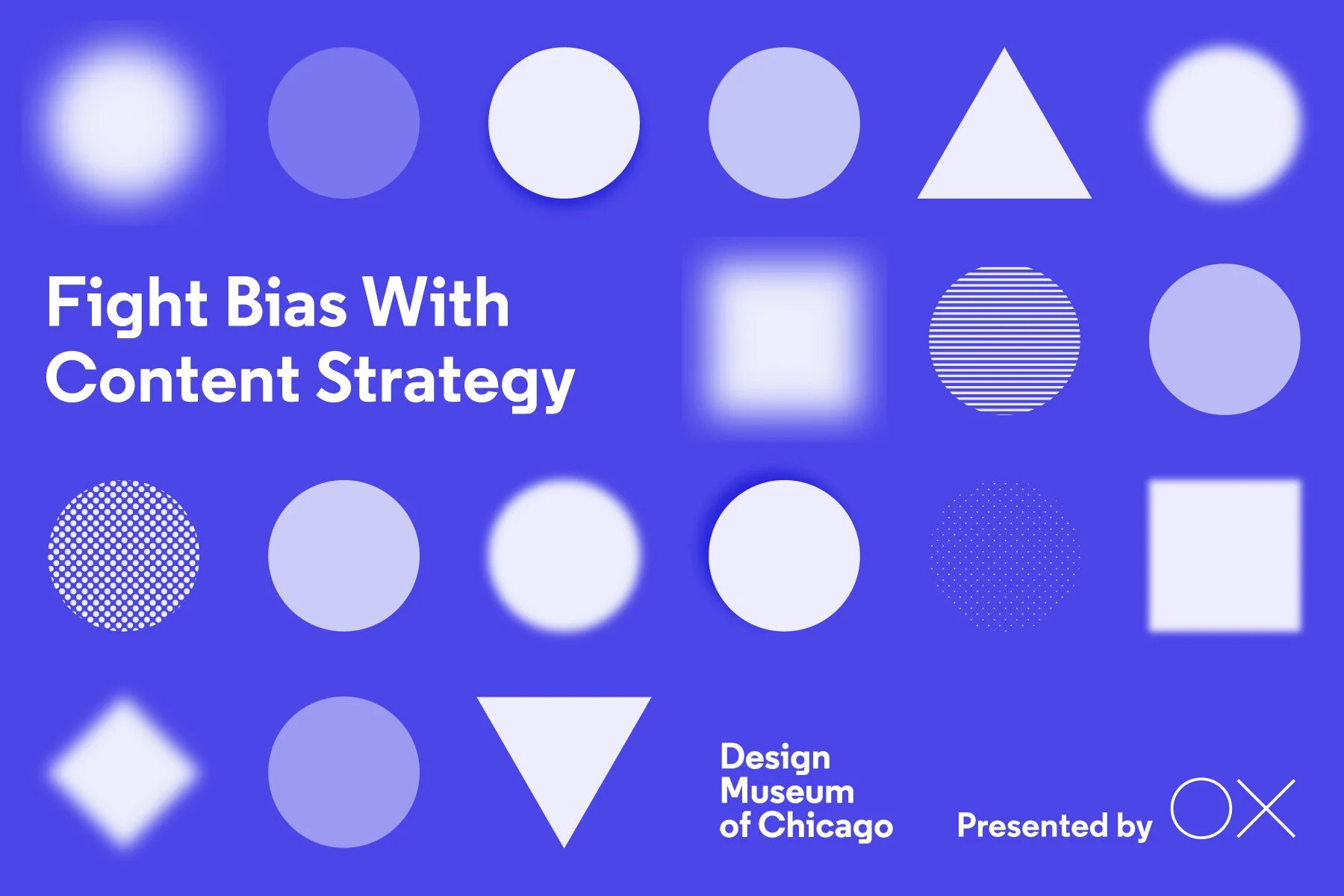Design Museum x Office of Experience: Fight Bias with Content Strategy
